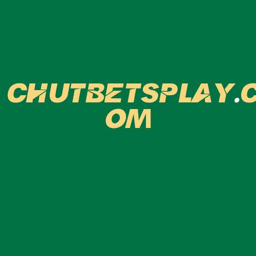 Logo da CHUTBETSPLAY